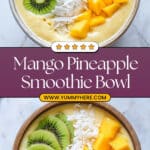 Mango Pineapple Smoothie Bowl Recipe