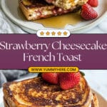 Strawberry Cheesecake Stuffed French Toast Recipe