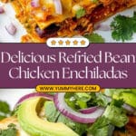 Dreamy Refried Bean Chicken Enchiladas with Homemade Enchilada Sauce Recipe