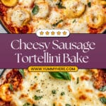 Tortellini and Sausage Bake Recipe