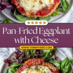 Pan-Fried Eggplant with Mozzarella and Marinara Recipe