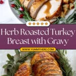 Butter and Herb Turkey Breast Roast with Easy Pan Gravy Recipe